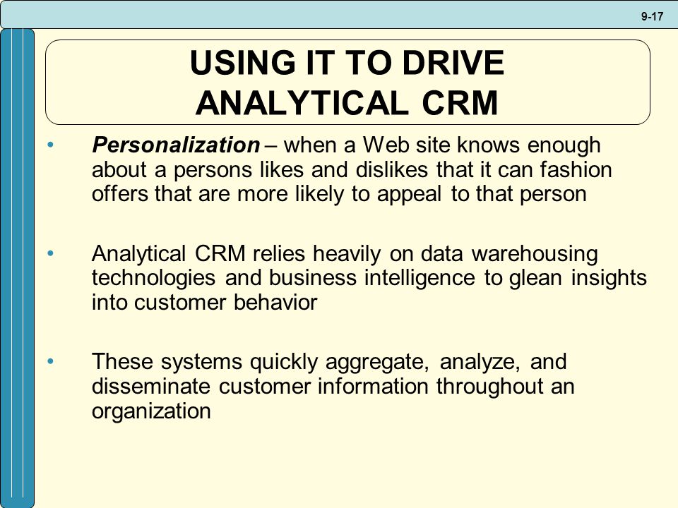 USING IT TO DRIVE ANALYTICAL CRM