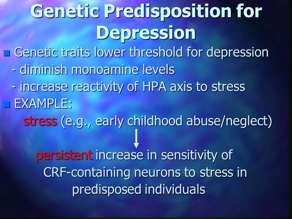 Genetic Predisposition for Depression