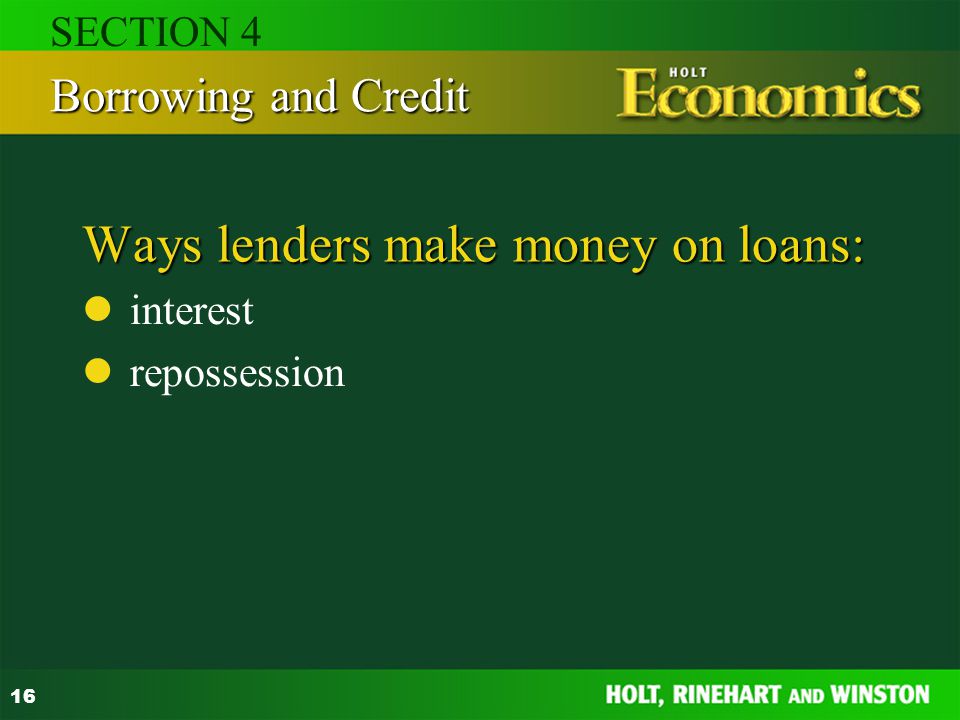 Ways lenders make money on loans: