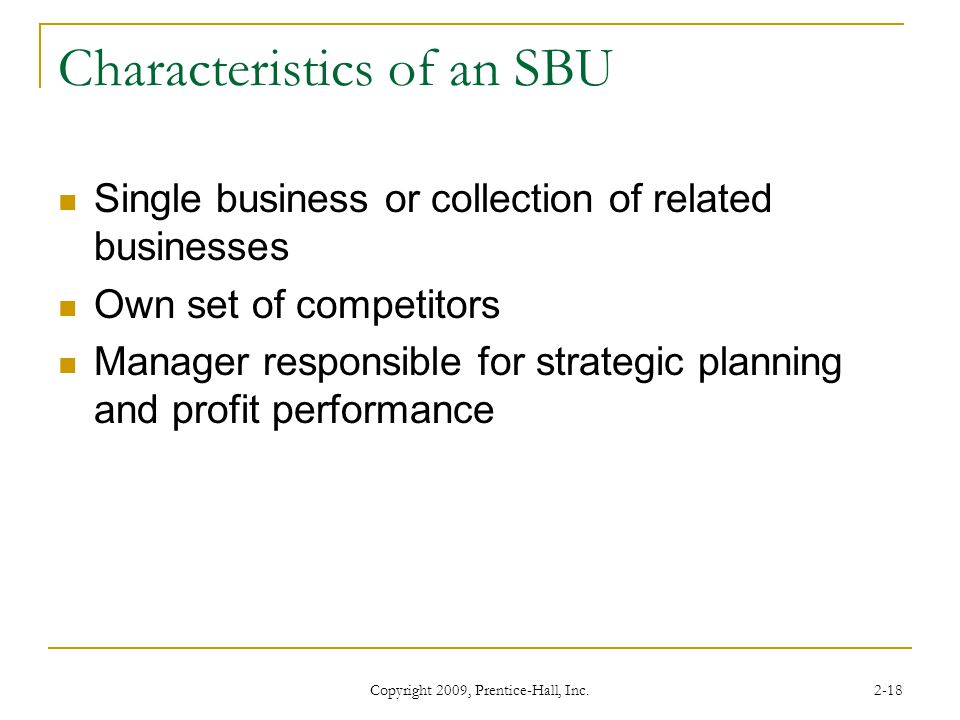 Characteristics of an SBU
