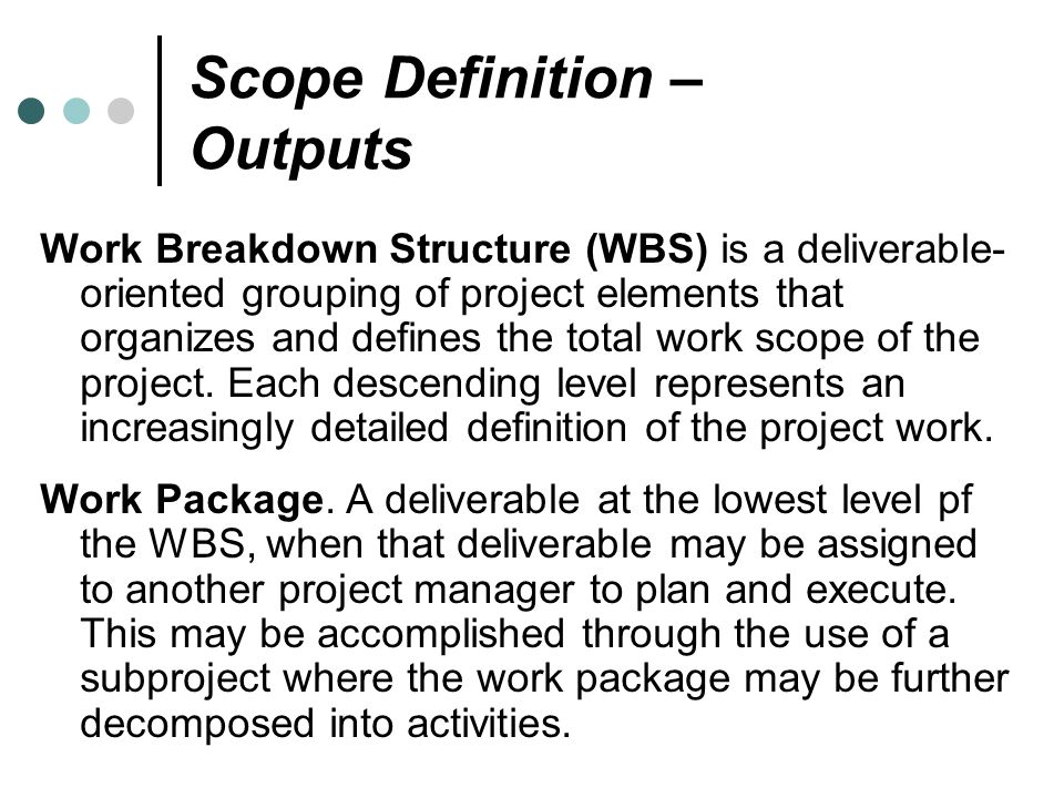 Scope Definition – Outputs