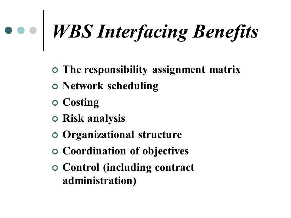 WBS Interfacing Benefits