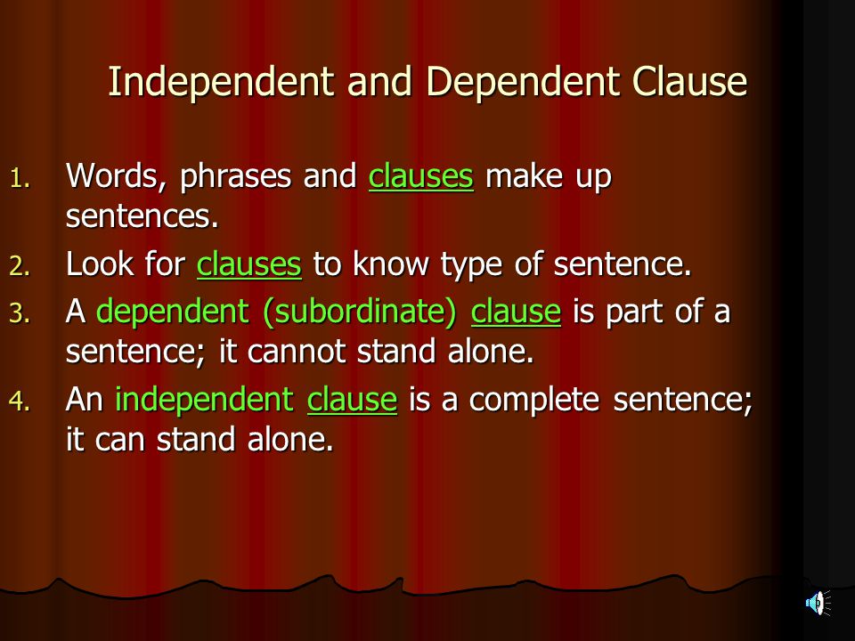 Independent and Dependent Clause