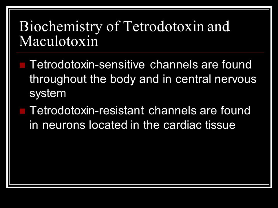 Biochemistry of Tetrodotoxin and Maculotoxin