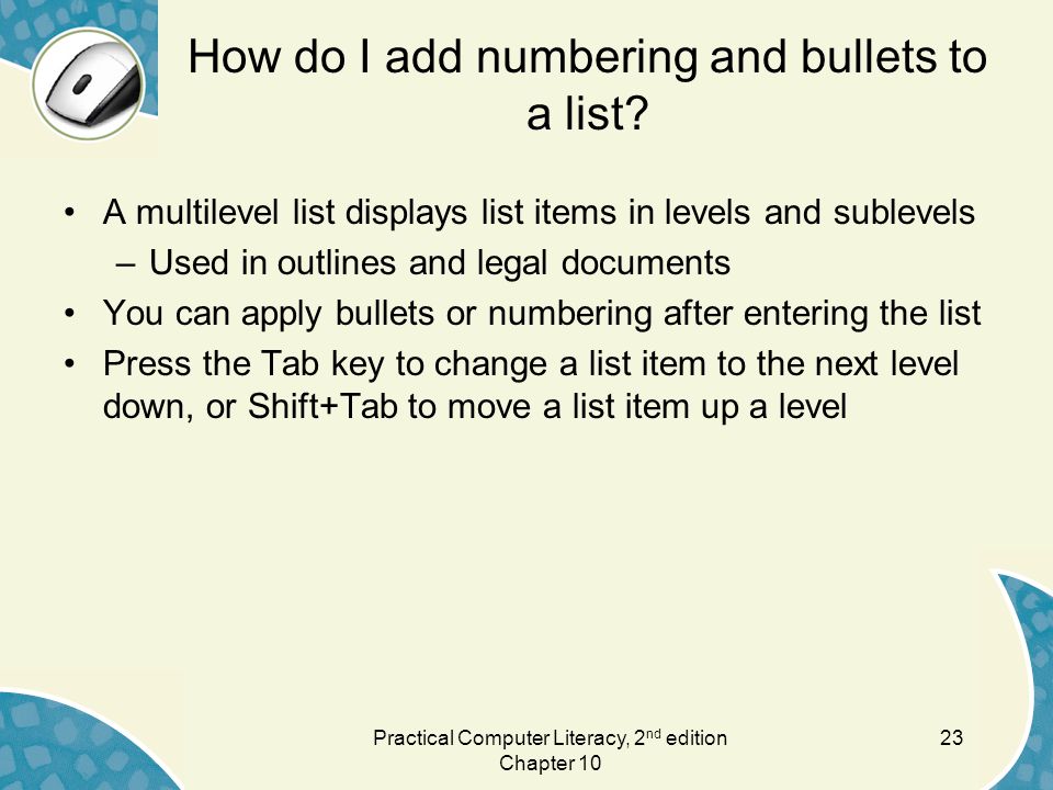 How do I add numbering and bullets to a list