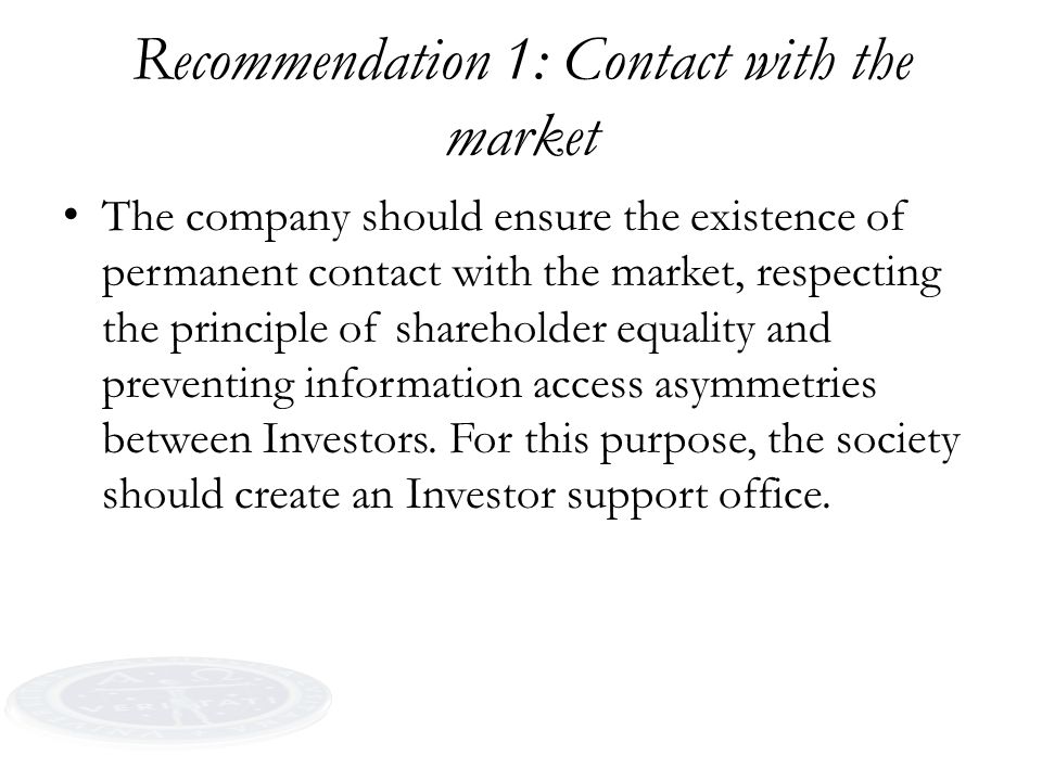 Recommendation 1: Contact with the market