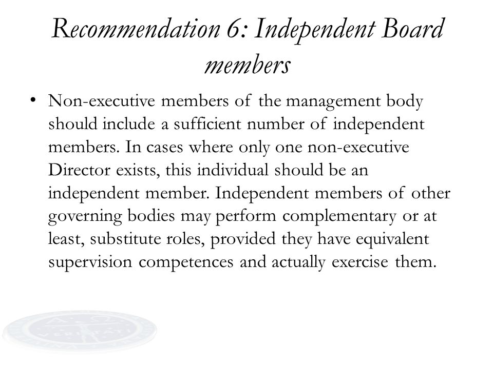 Recommendation 6: Independent Board members
