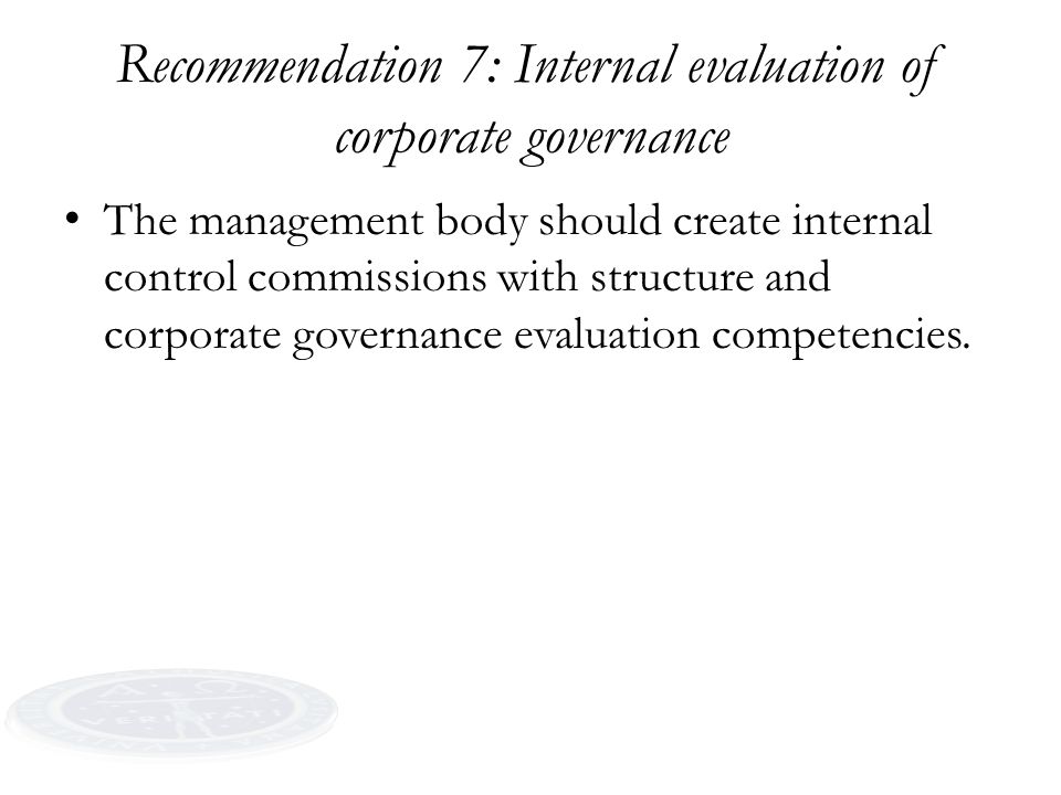 Recommendation 7: Internal evaluation of corporate governance