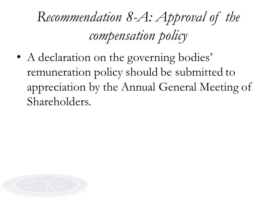 Recommendation 8-A: Approval of the compensation policy
