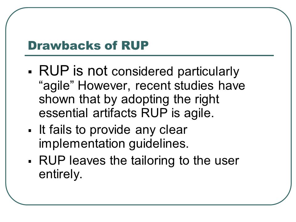 Drawbacks of RUP