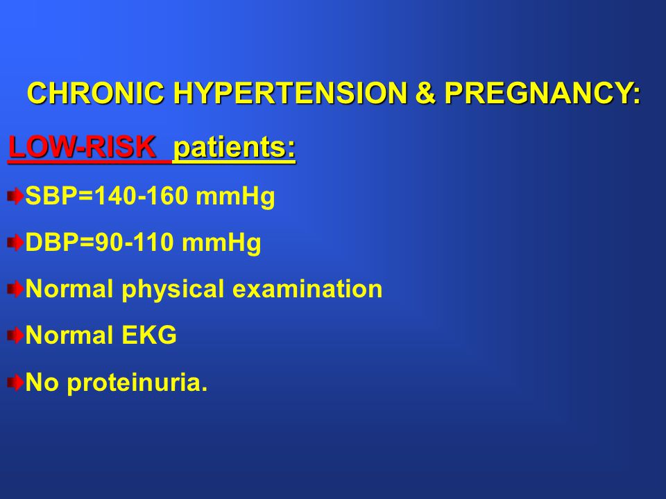 CHRONIC HYPERTENSION & PREGNANCY:
