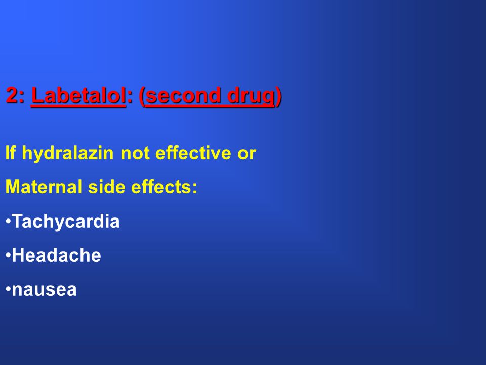 2: Labetalol: (second drug)