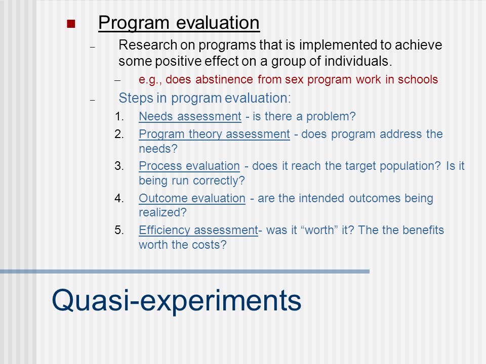 Quasi-experiments Program evaluation