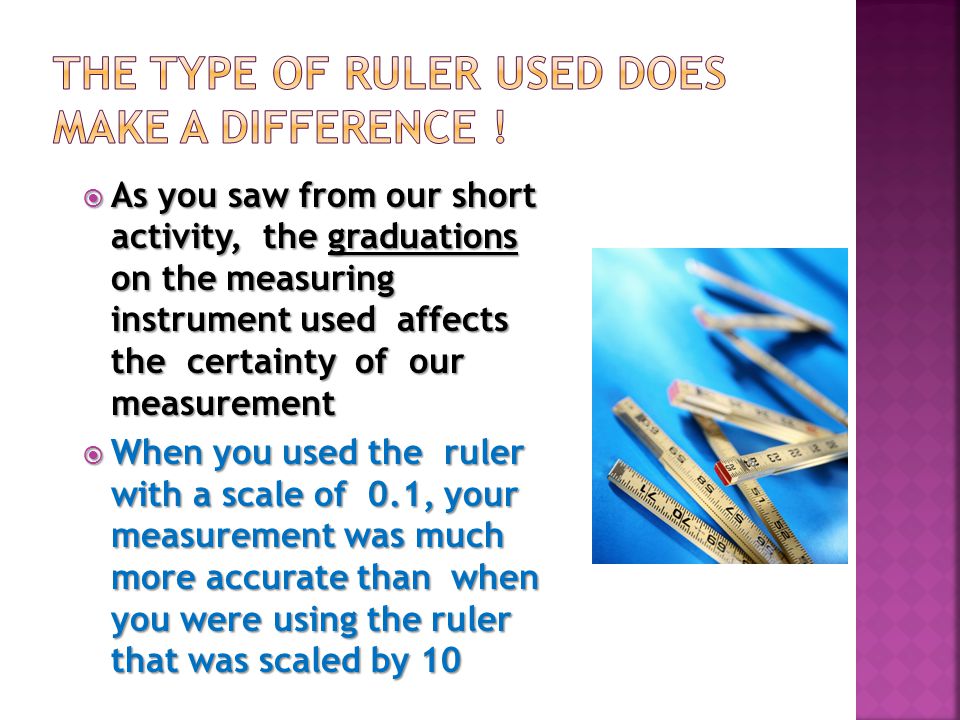 https://slideplayer.com/slide/5249682/16/images/3/The+type+of+ruler+used+DOES+make+a+difference+%21.jpg