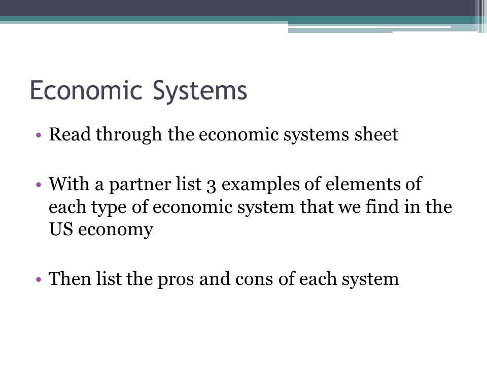 Economic Systems Read through the economic systems sheet