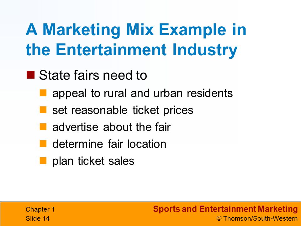 A Marketing Mix Example in the Entertainment Industry