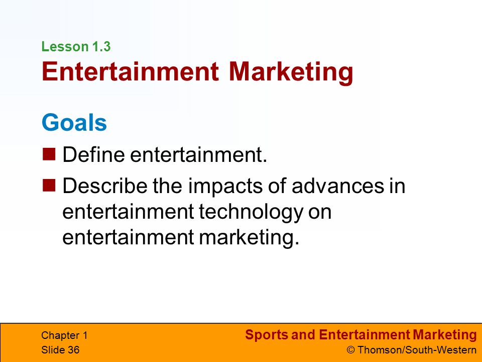 Lesson 1.3 Entertainment Marketing