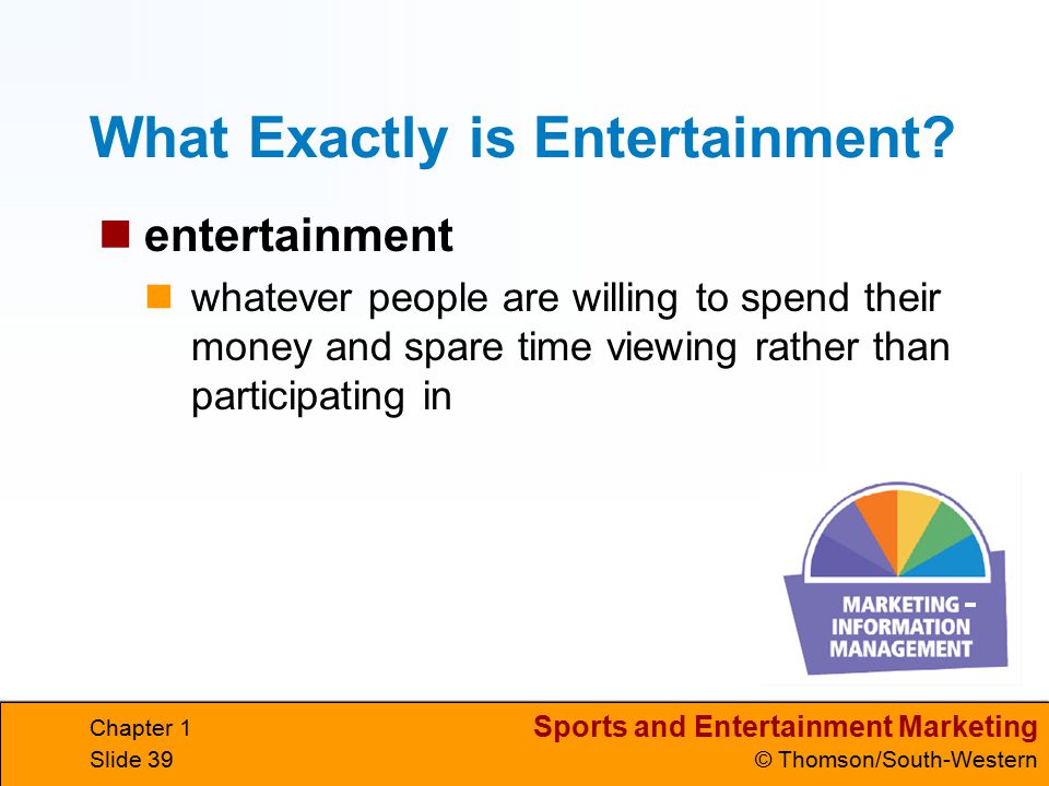 What Exactly is Entertainment