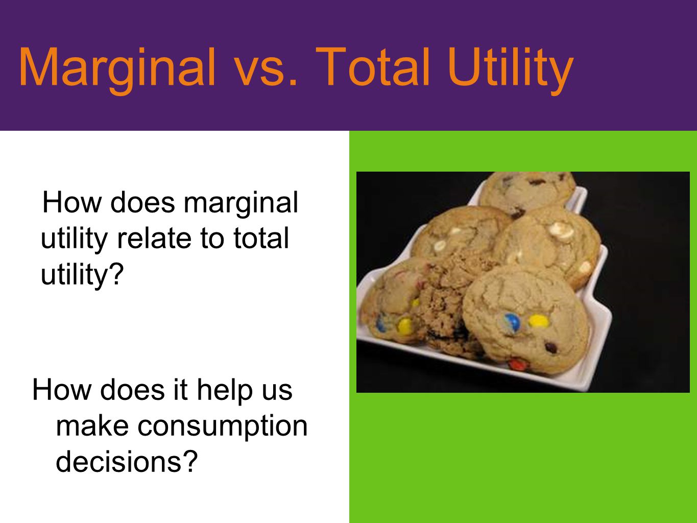 Marginal vs. Total Utility