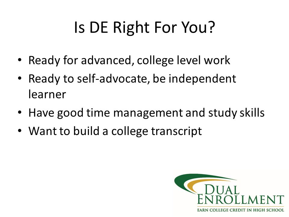 Is DE Right For You Ready for advanced, college level work