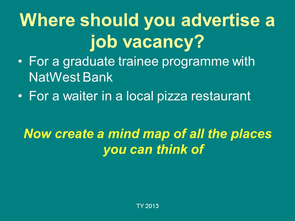 Where should you advertise a job vacancy