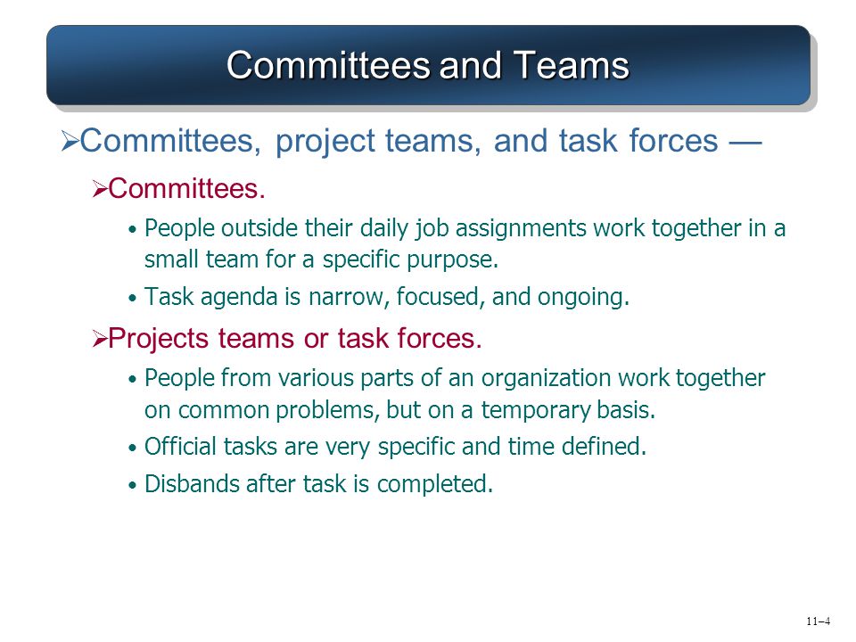 Committees and Teams Committees, project teams, and task forces —