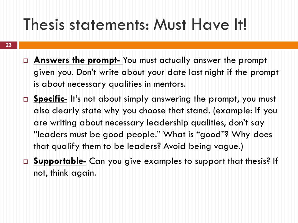 Thesis statements: Must Have It!