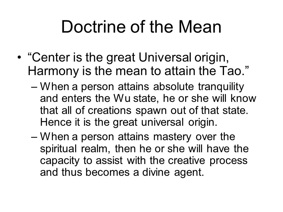 Doctrine of the Mean Center is the great Universal origin, Harmony is the mean to attain the Tao.