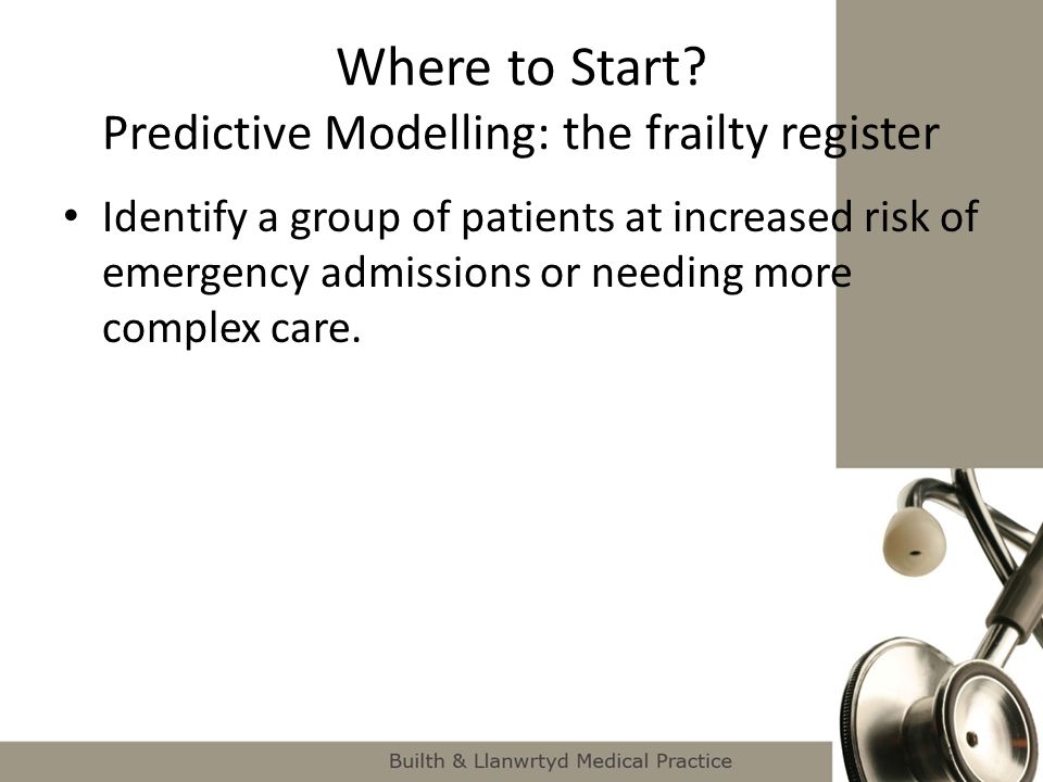Where to Start Predictive Modelling: the frailty register