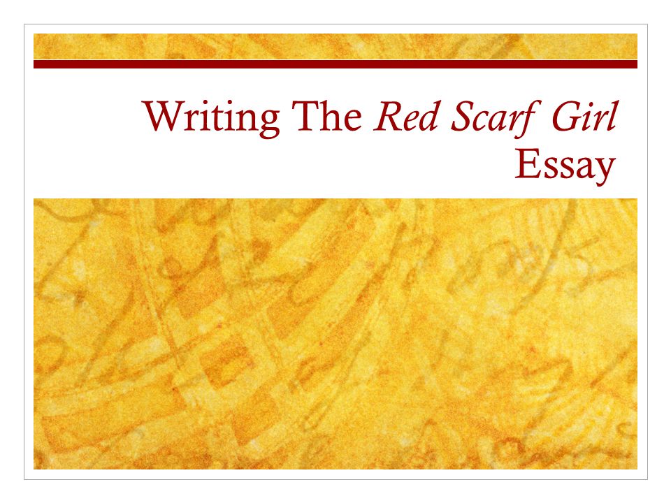 Writing The Red Scarf Girl Essay