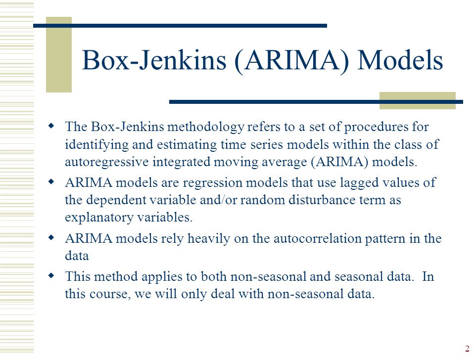 Non-Seasonal Box-Jenkins Models - ppt video online download