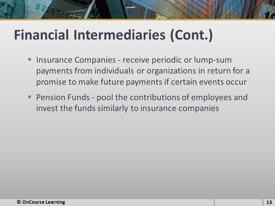 Financial Intermediaries (Cont.)