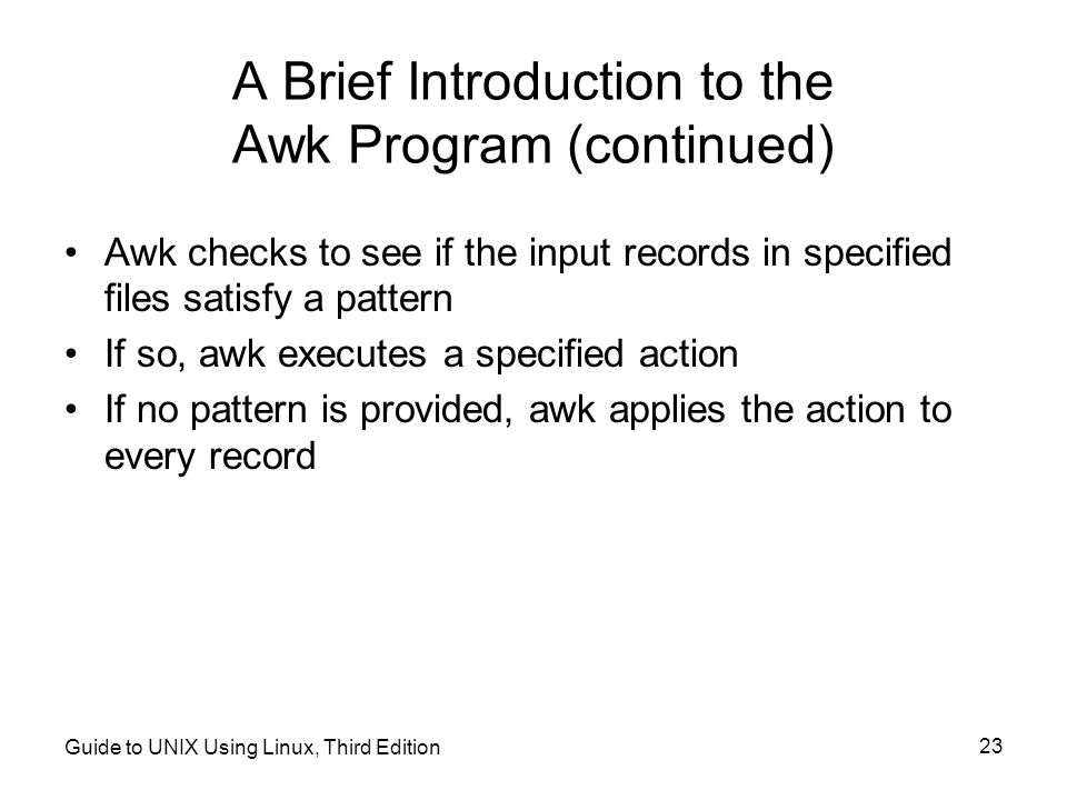 A Brief Introduction to the Awk Program (continued)
