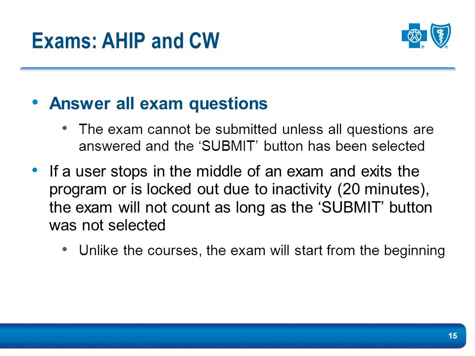 Exams: AHIP and CW Answer all exam questions
