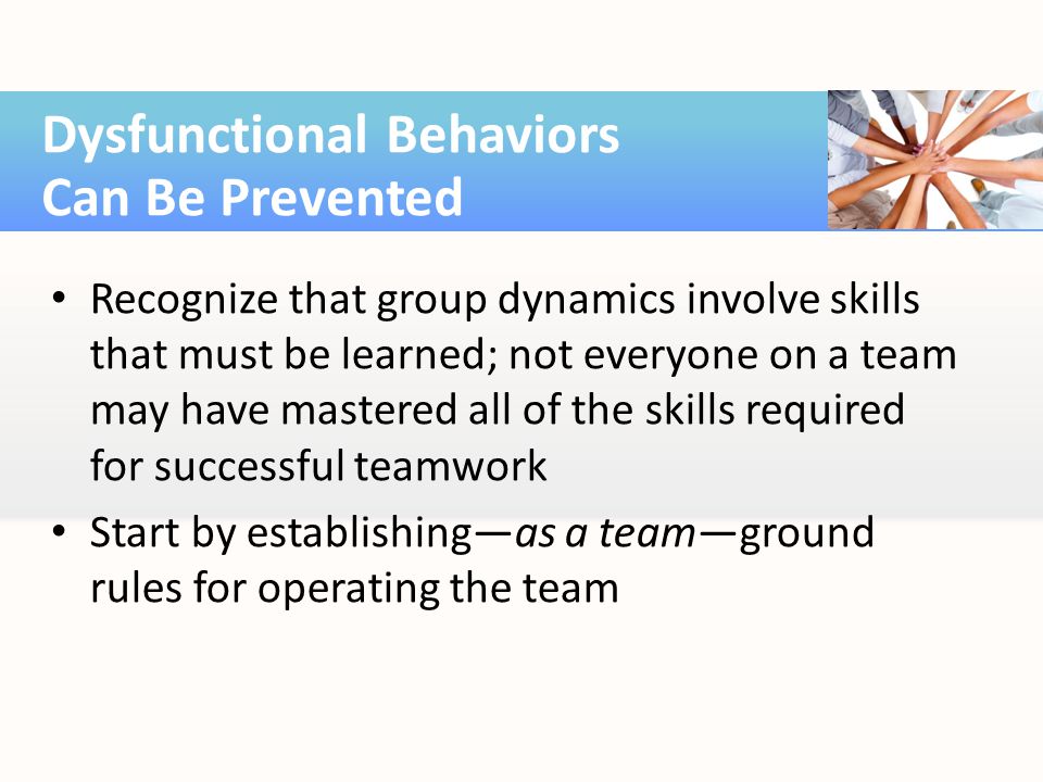 Dysfunctional Behaviors Can Be Prevented