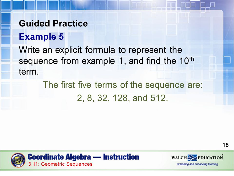 The first five terms of the sequence are: