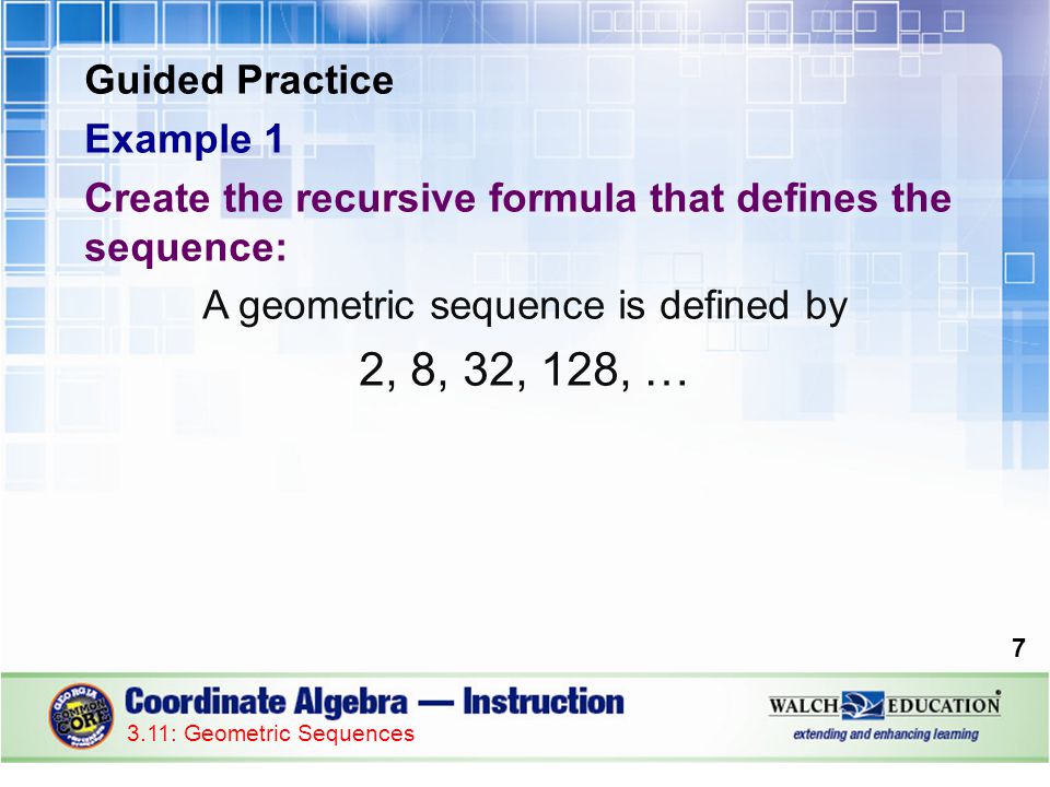 A geometric sequence is defined by