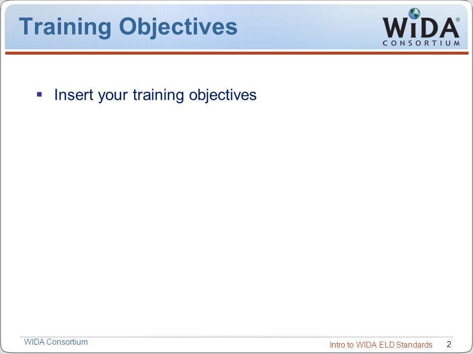 Training Objectives Insert your training objectives 2