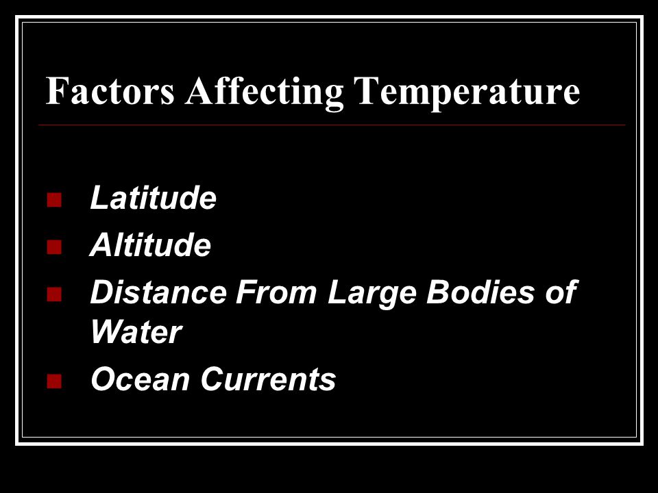 Factors Affecting Temperature