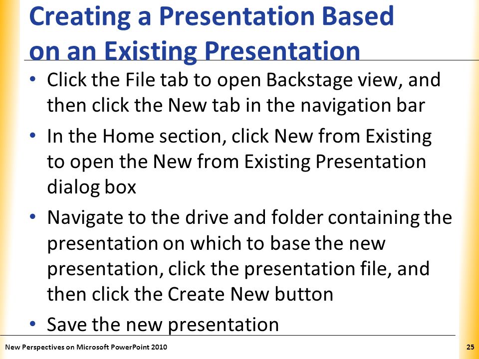 Creating a Presentation Based on an Existing Presentation