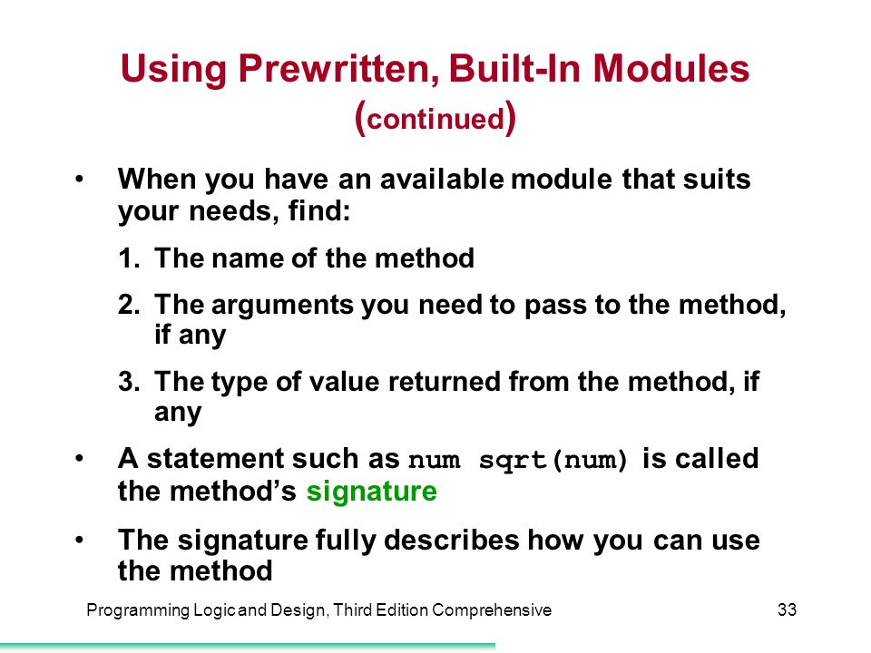 Using Prewritten, Built-In Modules (continued)