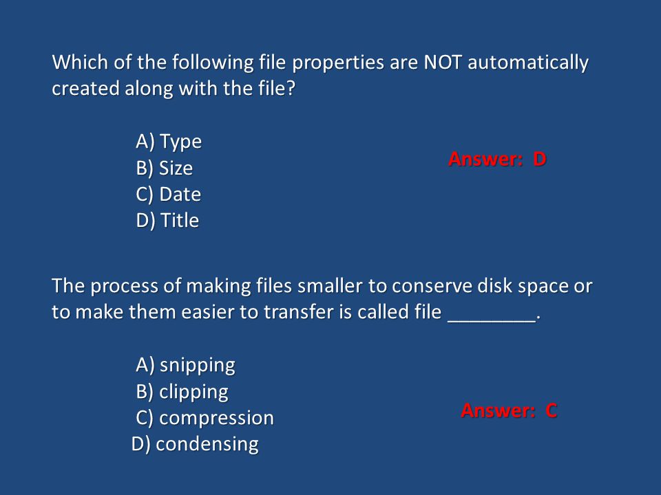 Which of the following file properties are NOT automatically created along with the file