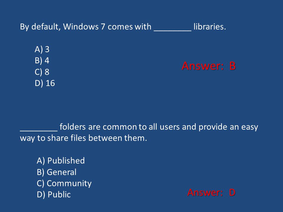By default, Windows 7 comes with ________ libraries.