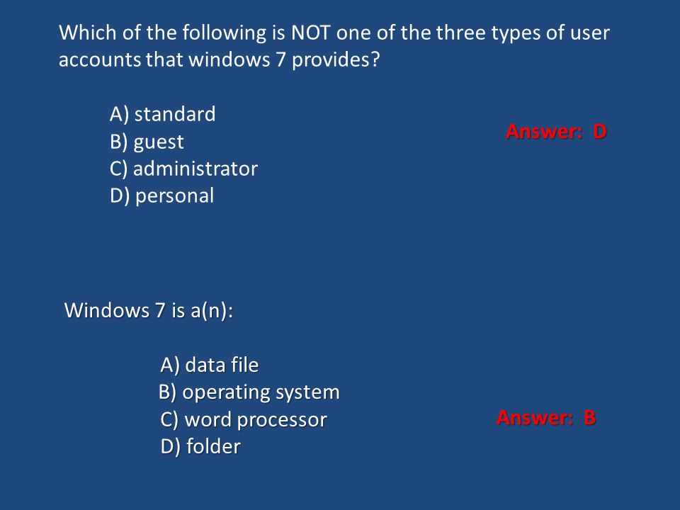 Which of the following is NOT one of the three types of user accounts that windows 7 provides