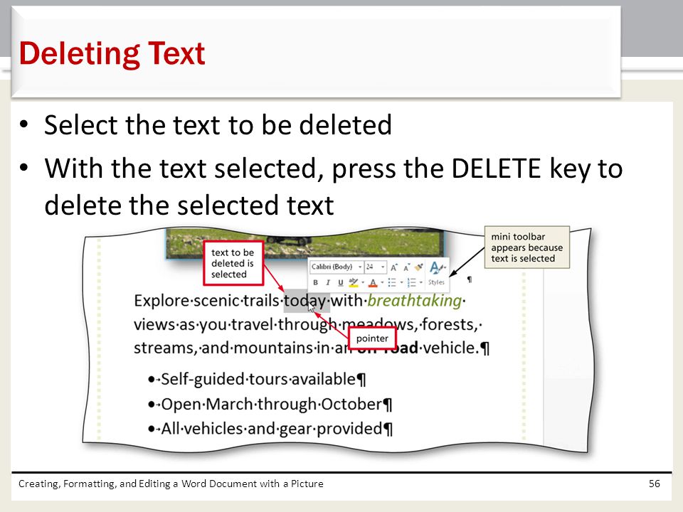 Deleting Text Select the text to be deleted