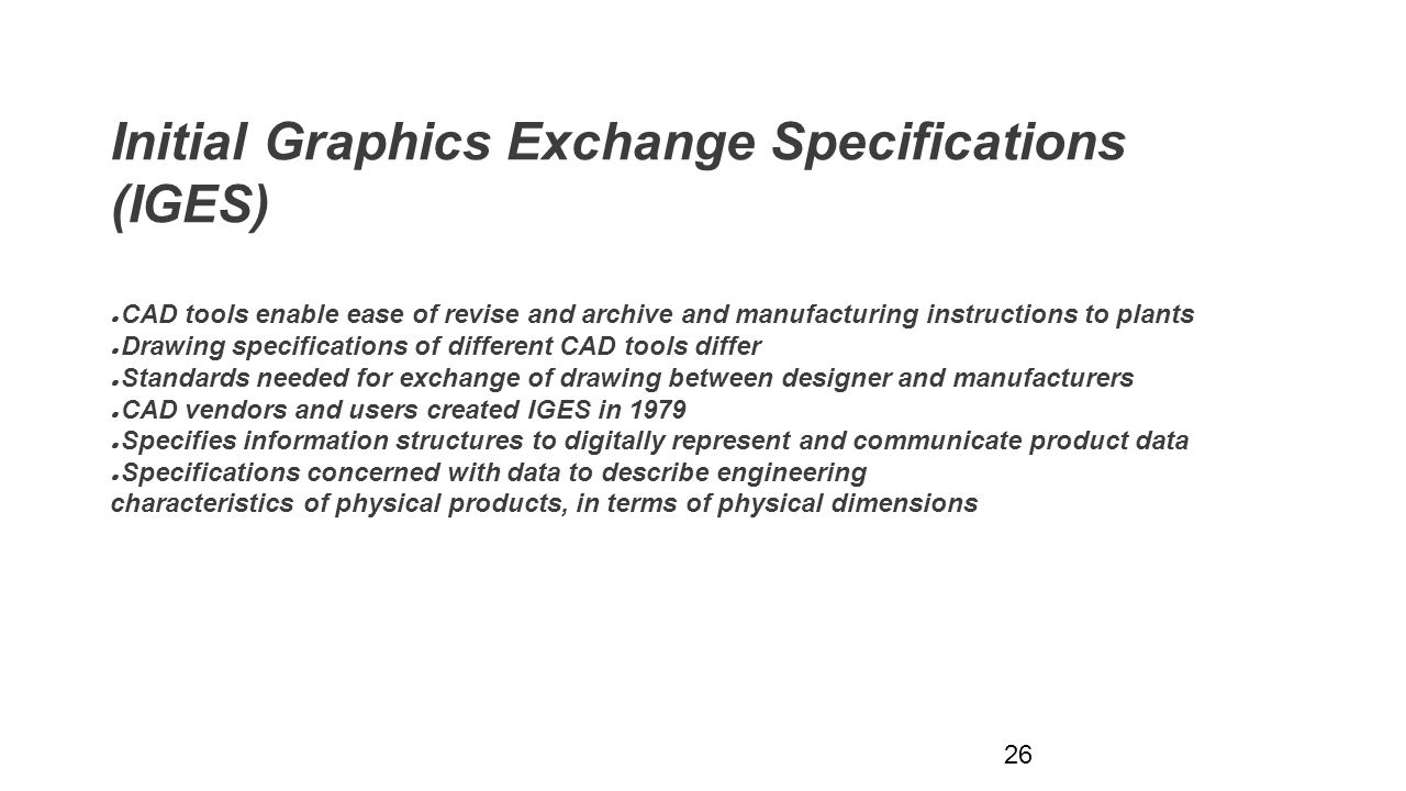 Initial Graphics Exchange Specifications (IGES)
