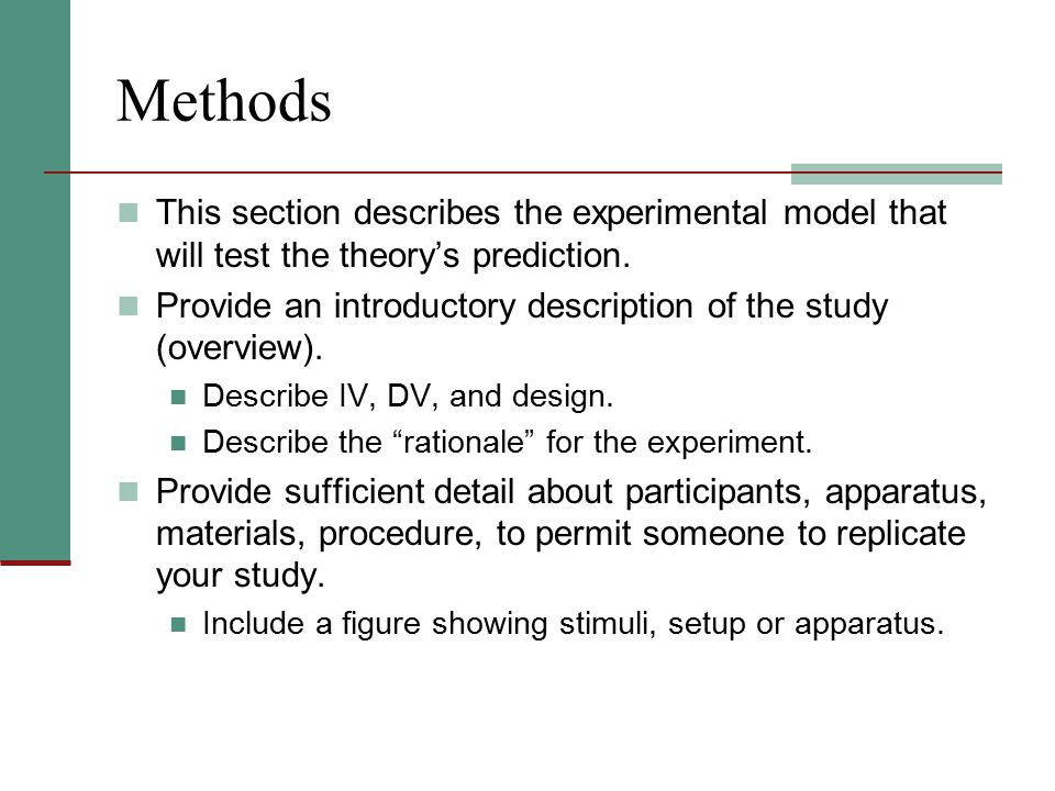 Methods This section describes the experimental model that will test the theory’s prediction.
