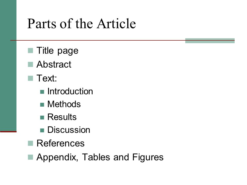 Parts of the Article Title page Abstract Text: References