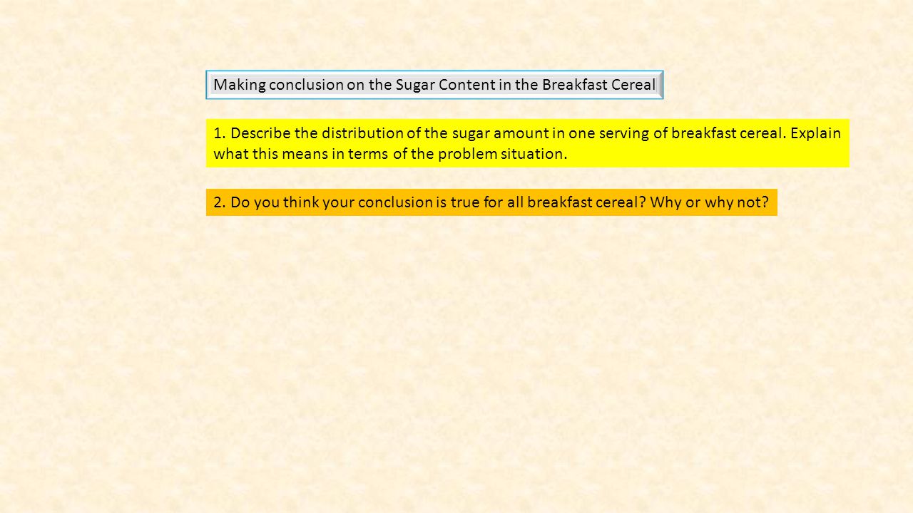 Making conclusion on the Sugar Content in the Breakfast Cereal