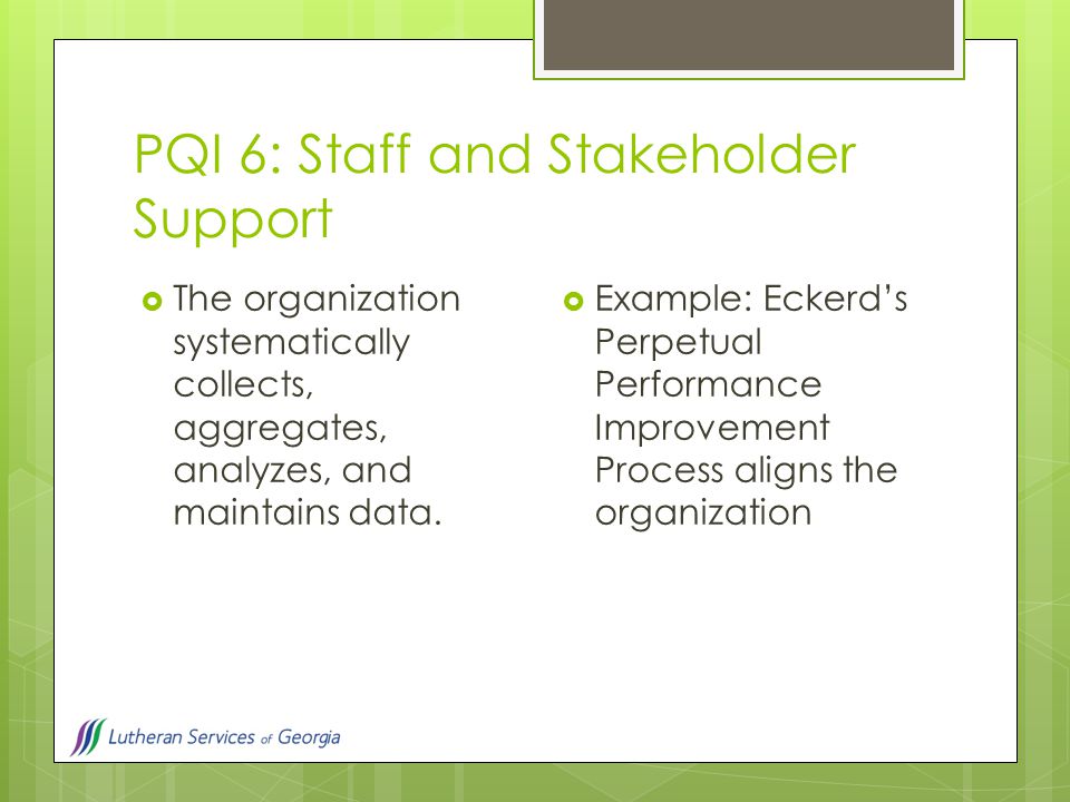 PQI 6: Staff and Stakeholder Support